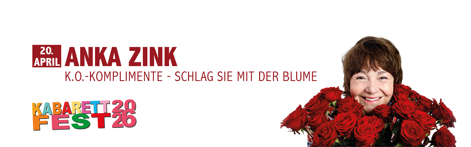 20.04.2026 20.00 Anka Zink - K.O.-Komplimente - Schlag sie mit der Blume